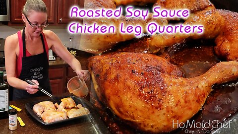Roasted Soy Sauce Chicken Leg Quarters | Dining In With Danielle