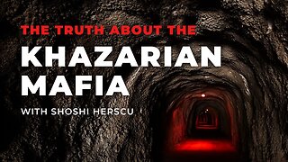 The Truth About the Khazarian Mafia with Shoshi Herscu (TRAILER)