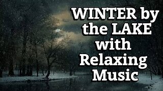 Winter at Night by the Lake with Relaxing Ambient Music