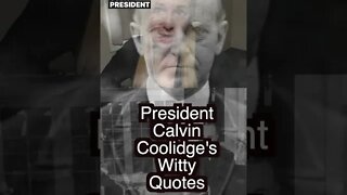 The Witty Quotes of President Calvin Coolidge #shorts