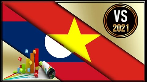 Laos VS Vietnam 🇱🇦 Economic Comparison Battle 2021 🇻🇳,World Countries Ranking