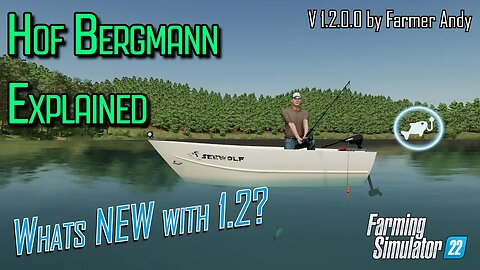 ❓ FS22 Hof Bergmann Explained ❓ What is new in 1.2 of Hof Bergmann for Farming Simulator 22