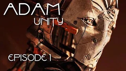Adam Unity. (Oats Studios) Episode 1