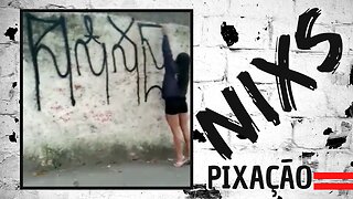 NIXS Pixando o Muro de Dia na cara de pau