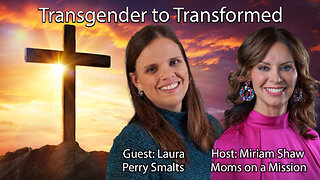 Culture War | What Leads Prodigals From a Christian Family Back Home? | “Transgender to Transformed” | Guest: Laura Perry Smalts | “Telling the World How You Feel Doesn’t Fix Anything” | Psalm 107:20