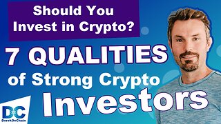 7 Qualities of Strong Cryptocurrency Investors