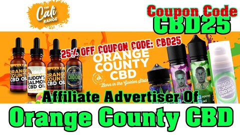 Coupon Code CBD25 - 25% Off Orange County CBD - Worldwide Delivery - Oils - Edibles - Vaping - Balms