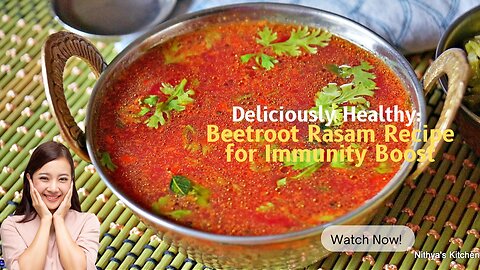 Deliciously Healthy: Beetroot Rasam Recipe for Immunity Boost