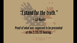 “I stand for the truth.” - Liz Harris