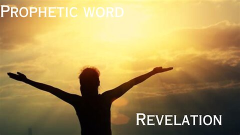Prophetic Word: Revelation