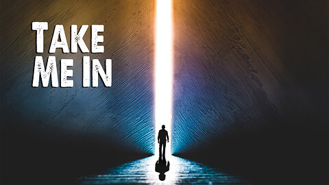 Take Me In (Worship Lyric Video)