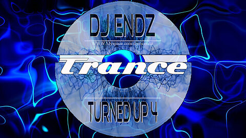Turned Up 4 - Trance DJ Mix (2006) *With Visuals*