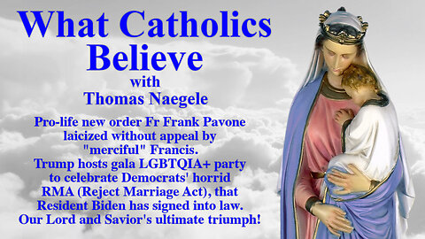 Pro-life new order Fr Frank Pavone laicized without appeal by "merciful" Francis. Trump hosts gala LGBTQIA+ party to celebrate Democrats' horrid RMA (Reject Marriage Act)...