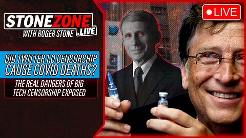 Did Twitter 1.0 Censorship Cause COVID Deaths? The StoneZONE