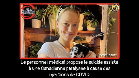 Le médical propose le suicide assisté à une Canadienne paralysée à cause des injections de COVID.