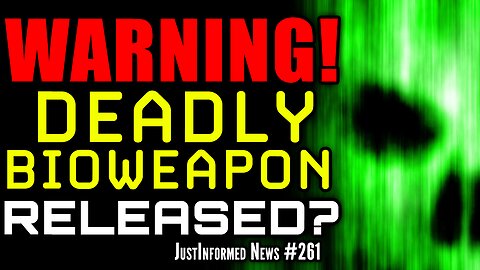 GLOBALISTS Hold NEW "EXCERCISE" Ahead Of Next [BIOWEAPON] Release? | JustInformed News #261