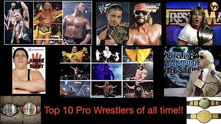 Top 10 Wrestlers of all time