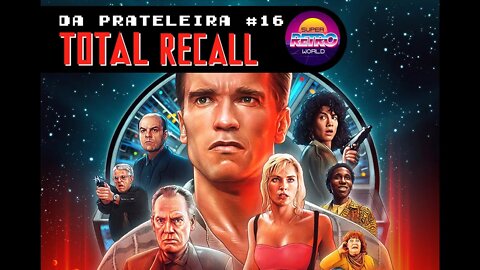 DA PRATELEIRA #16. O Vingador do Futuro (TOTAL RECALL, 1990)