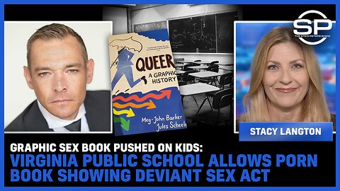 GRAPHIC Sex Book Pushed On Kids: Virginia Public School Allows PORN Book Showing DEVIANT SEX ACT