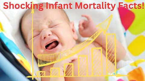 Shocking Facts About Infant Mortality Rates You Never Knew!