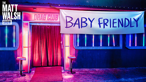 Now The Groomers Are Holding R-Rated Drag Shows For Babies | Ep. 1124
