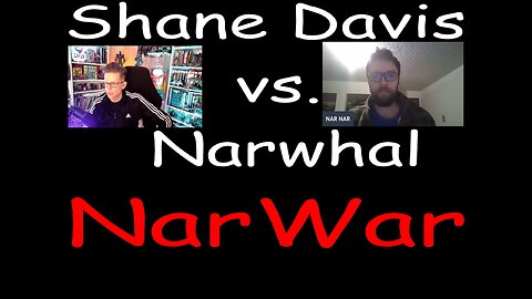 Shane Davis vs. Narwhal... NARWAR!!!