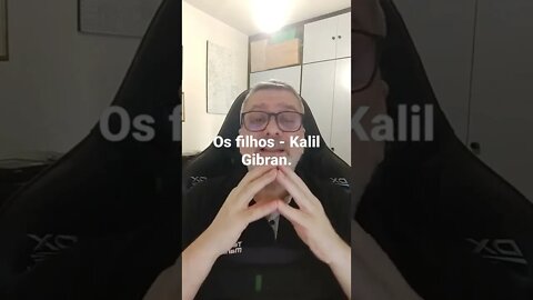 Os filhos - Kalil Gibran.