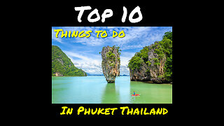 Top 10 Things To Do In Phucket Thailand
