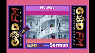 ****——MY WAY —— **** Sermon 24.6.23