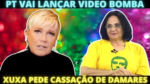 XUXA pede cassação de Damares antes da posse - Veja o Video bomba do PT