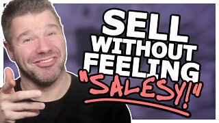 How To Sell Without Feeling Like A Sleazebag Creep (Selling Advice & Tips) @TenTonOnline
