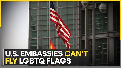 US embassies banned from flying LGBTQ flags, White House working to repeal provision