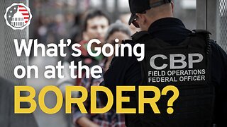 What's Going on at the Border?