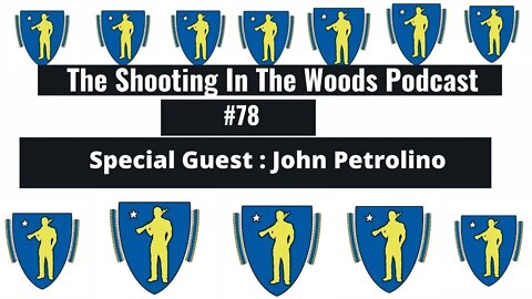 Ammo Land in The Building !!!The Shooting In The Woods Podcast Episode #78