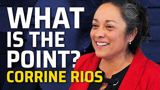 What is the point? Corrine Rios