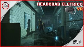 Half Life Alyx, Headcrab Eletrico VR #11 - Gameplay PT-BR