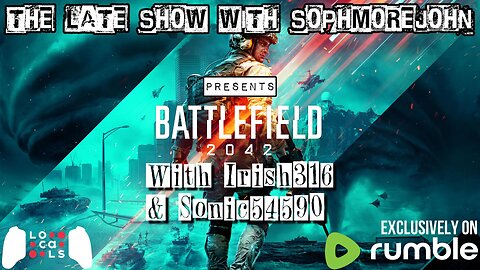 Never Has Irish316 Ever Played.... | One Shot | Battlefield 2042 - The Late Show With sophmorejohn