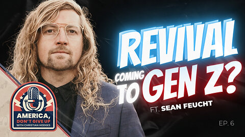 Is Revival Coming to Gen Z? │ With Sean Feucht