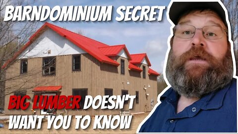 The BARNDOMINIUM Secret that BIG LUMBER doesn't want you to know.