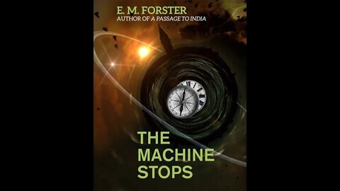 The Machine Stops by E .M .Forste - Audiobook