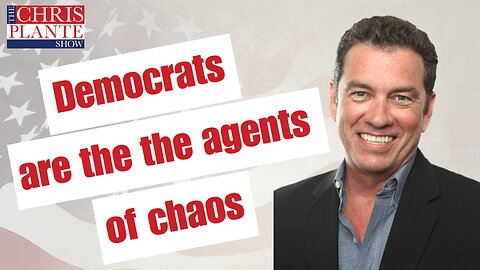 Democrats: Agents of Chaos | The Chris Plante Show | April 5, 2023