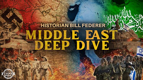 MIDDLE EAST DEEP DIVE | Israel, Its Enemies, and U.S. Involvement in Middle East - Historian Bill Federer