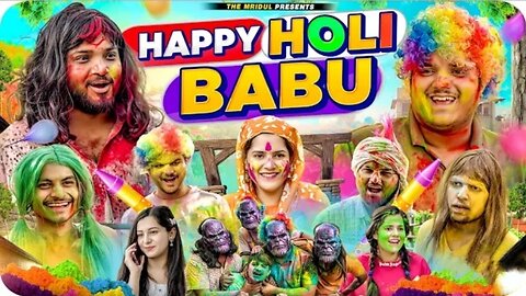 Happy Holi Babu //The Mridul//Pragati//Nitin...