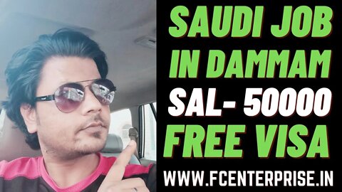 Saudi Arabia New Job Urgent Requirement In Dammam City, Free Visa