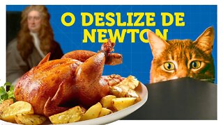 PQ O GATO DE NEWTON ERA GORDO?