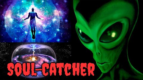 The Alien Soul Harvesting Station on the Moon: Soul Catchers in the Afterlife