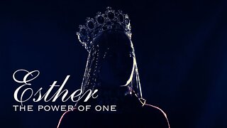 Esther: The Power of One