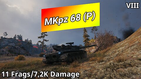 Kpz. Pr.68 (P) (11 Frags/7,2K Damage) | World of Tanks