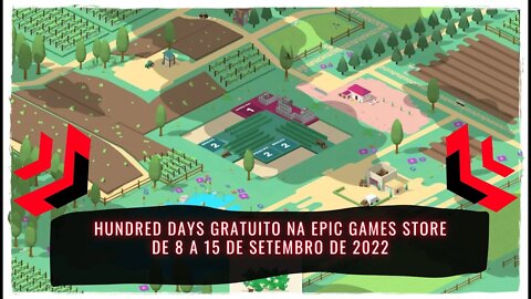 Hundred Days - Simulador de Vinificação Gratuito na Epic Games Store de 8 a 15 de Setembro de 2022