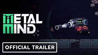 Metal Mind - Official Release Date Announcement Trailer